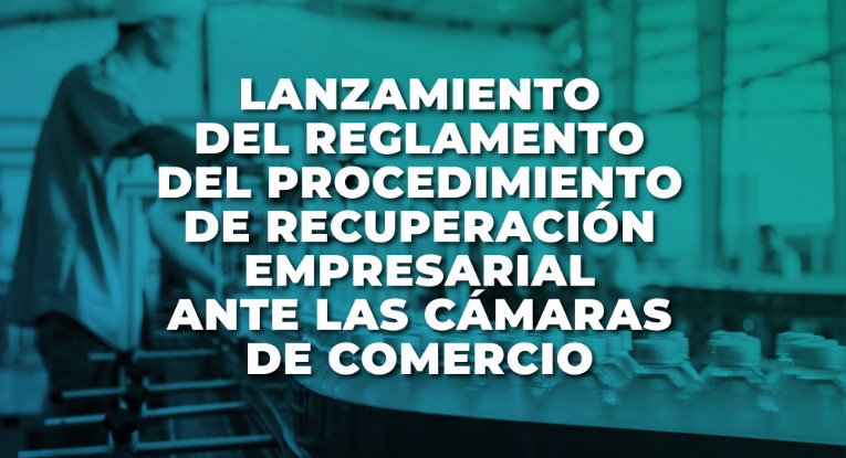 Supersociedades presentó el Reglamento del Procedimiento de Recuperación Empresarial ante las Cámaras de Comercio